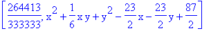[264413/333333, x^2+1/6*x*y+y^2-23/2*x-23/2*y+87/2]